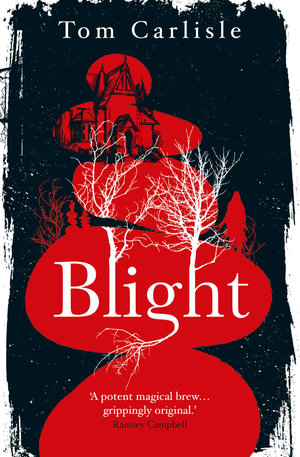 Blight - Tom Carlisle