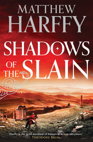 Shadows of the Slain : The Bernicia Chronicles - Matthew Harffy