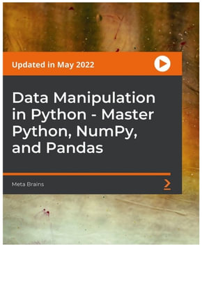 Data Manipulation in Python - Master Python, NumPy, and Pandas - Meta Brains