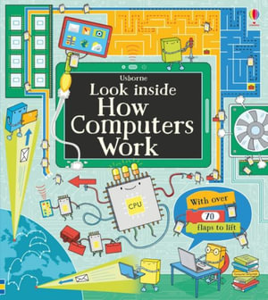 Look Inside How Computers Work : Look Inside - Alex Frith