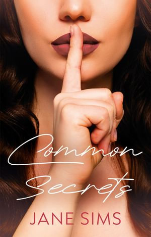 Common Secrets - Jane Sims