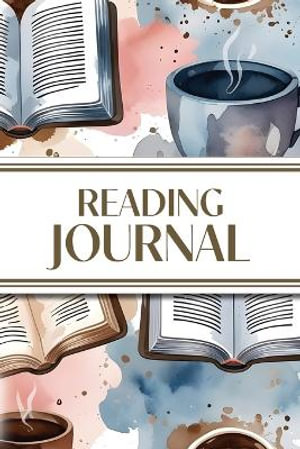 Reading Journal (Watercolor Coffee & Books) : 6"x9" Book Lover's Diary; Book/Series Reviews, Reading Tracker, Favorite Book List, Favorite Quotes, Reading Challenges, and More! - Revive Stationery