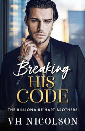 Breaking His Code - VH Nicolson