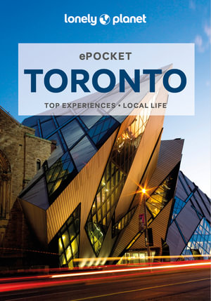 Lonely Planet Pocket Toronto : Pocket Guide - Liza Prado