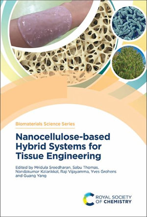 Nanocellulose-based Hybrid Systems for Tissue Engineering : Issn - Julian Jones