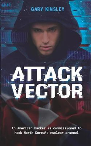 Attack Vector - Gary Ivan Kinsley