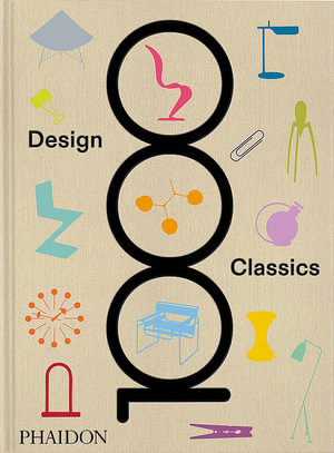 1000 Design Classics - Phaidon Editors