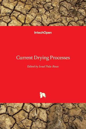 Current Drying Processes - Israel Pala-Rosas