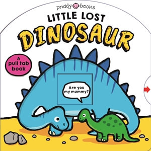 Little Lost Dinosaur - Roger Priddy