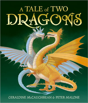 A Tale of Two Dragons - Geraldine McCaughrean