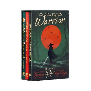 The Way Of The Warrior : Deluxe Silkbound Editions in Boxed Set - Sun  &  Nitobe, Inazo  &  Musashi, Miyamoto Tzu