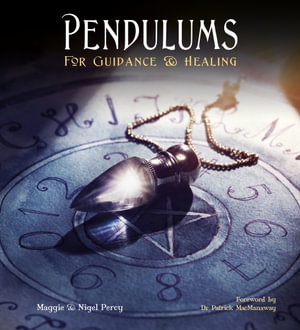 Pendulums : For Guidance and Healing - MAGGIE PERCY