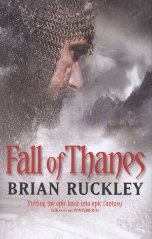 Fall Of Thanes : The Godless World: Book Three - Brian Ruckley