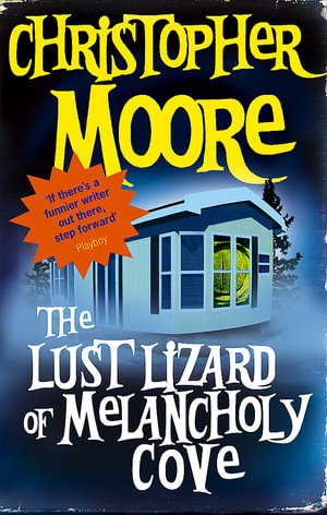 Lust Lizard of Melancholy Cove : Pine Cove - Christopher Moore