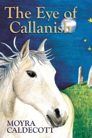 The Eye of Callanish - Moyra Caldecott
