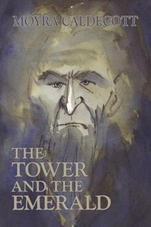 The Tower and the Emerald - Moyra Caldecott