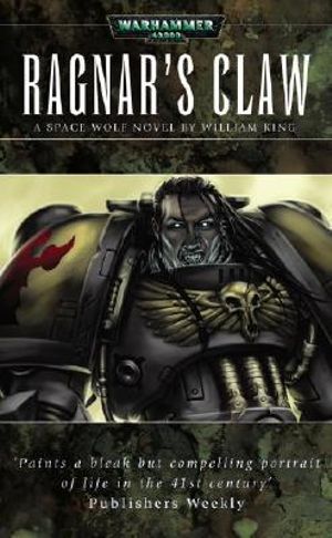 Ragnar's Claw : Warhammer 40,000: Space Wolf - William King