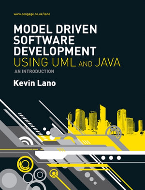 Model-Driven Software Development with UML and Java - Kevin Lano