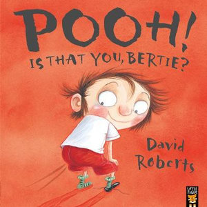 Pooh! is That You, Bertie? : Dirty Bertie - David Roberts