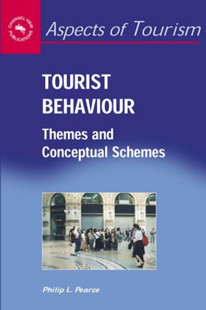 Tourist Behaviour : Themes and Conceptual Schemes - Prof. Philip L. Pearce
