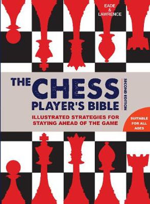 Chess Player's Bible - Al Lawrence