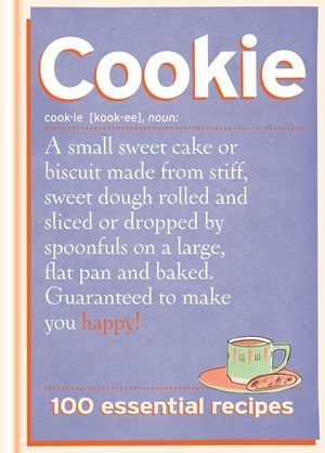 Cookie : 100 Essential Recipes - Spruce