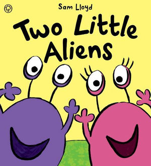Two Little Aliens - Sam Lloyd