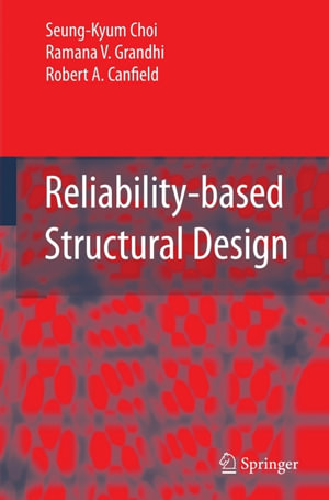 Reliability-based Structural Design - Seung-Kyum Choi