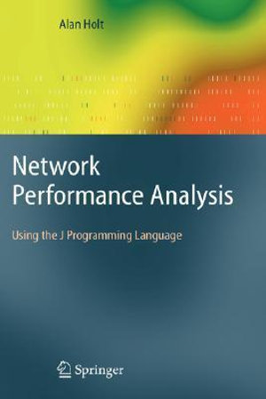 Network Performance Analysis : Using the J Programming Language - Alan Holt