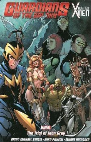 Guardians of the Galaxy/All-New X-Men : The Trial of Jean Grey - Brian Michael Bendis
