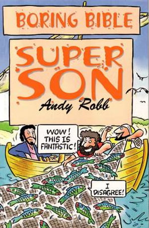Boring Bible : Super Son - Series 1 - Andy Robb