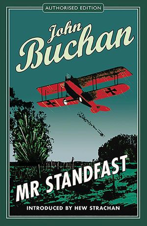Mr. Standfast : Authorised Edition - John Buchan