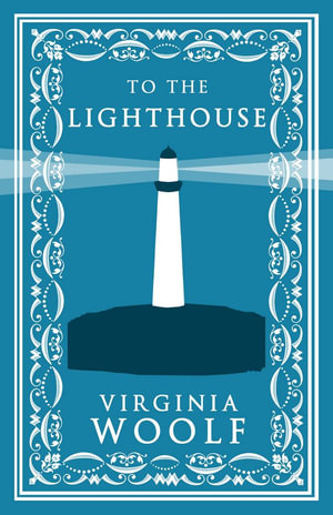 To the Lighthouse : Evergreens - Virginia Woolf