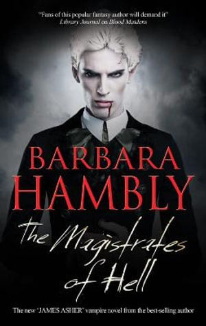 The Magistrates of Hell : A James Asher Vampire - Barbara Hambly