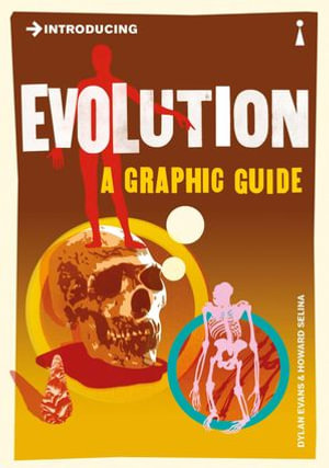 Introducing Evolution Introducing Evolution : A Graphic Guide - Dylan Evans