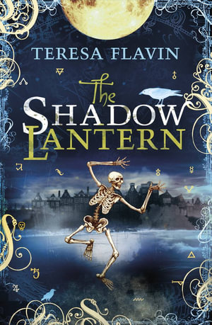 The Shadow Lantern : The Blackhope Trilogy - Teresa Flavin
