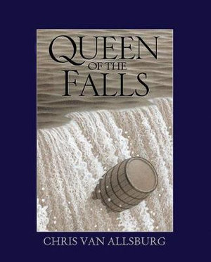 Queen of the Falls - Chris Van Allsburg
