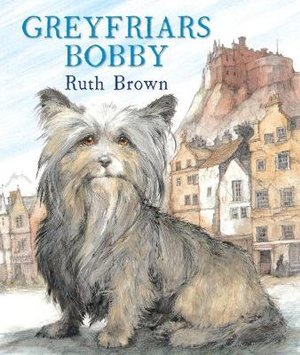 Greyfriars Bobby - Ruth Brown