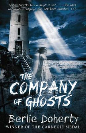 The Company of Ghosts - Berlie Doherty