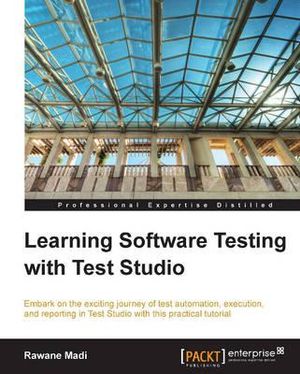 Learning Software Testing with Test Studio - Rawane Madi