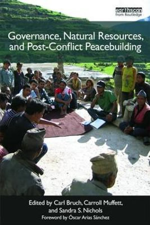 Post-Conflict Peacebuilding and Natural Resource Management : Six volume set - Carl Bruch