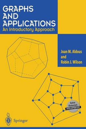 Graphs and Applications : An Introductory Approach - Joan M. Aldous