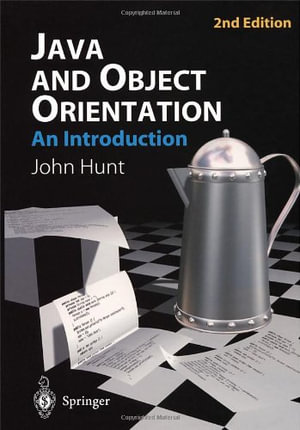 Java and Object Orientation : An Introduction - John Hunt