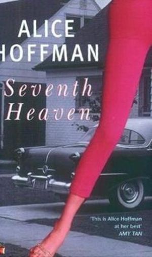 Seventh Heaven : Virago Modern Classics - Alice Hoffman