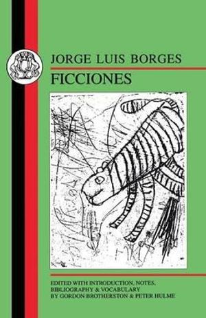 Ficciones : Ficciones - Jorge Luis Borges