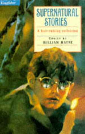 Supernatural : Kingfisher Story Library - William Mayne