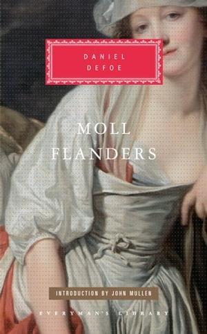 Moll Flanders : Everyman's Library CLASSICS - Daniel Defoe