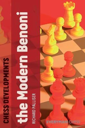 Chess Developments : the Modern Benoni - Richard Palliser