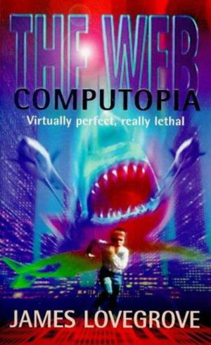 Computopia : Web Series 2 - James Lovegrove