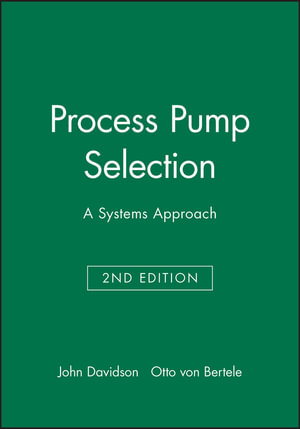 Process Pump Selection : A Systems Approach - John Davidson